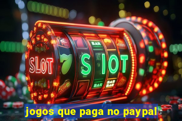 jogos que paga no paypal